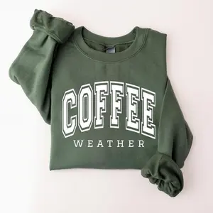 Cozy Season Coffee Weather Sweatshirt for Coffee Lover Gifts, Graphic Crewneck Unisex Pullover, Daily Casual Cotton Apparel Made In The USA	
