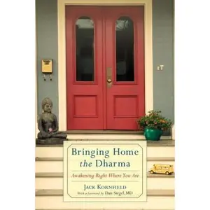 USED-Bringing Home the Dharma: Awakening Right Where You Are by Jack Kornfield (Hardcover)