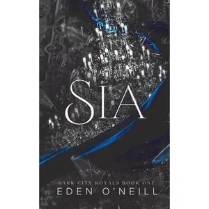 Sia -- Eden O'Neill - Paperback