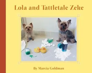 USED-Lola and Tattletale Zeke by Goldman, Marcia (Hardcover)