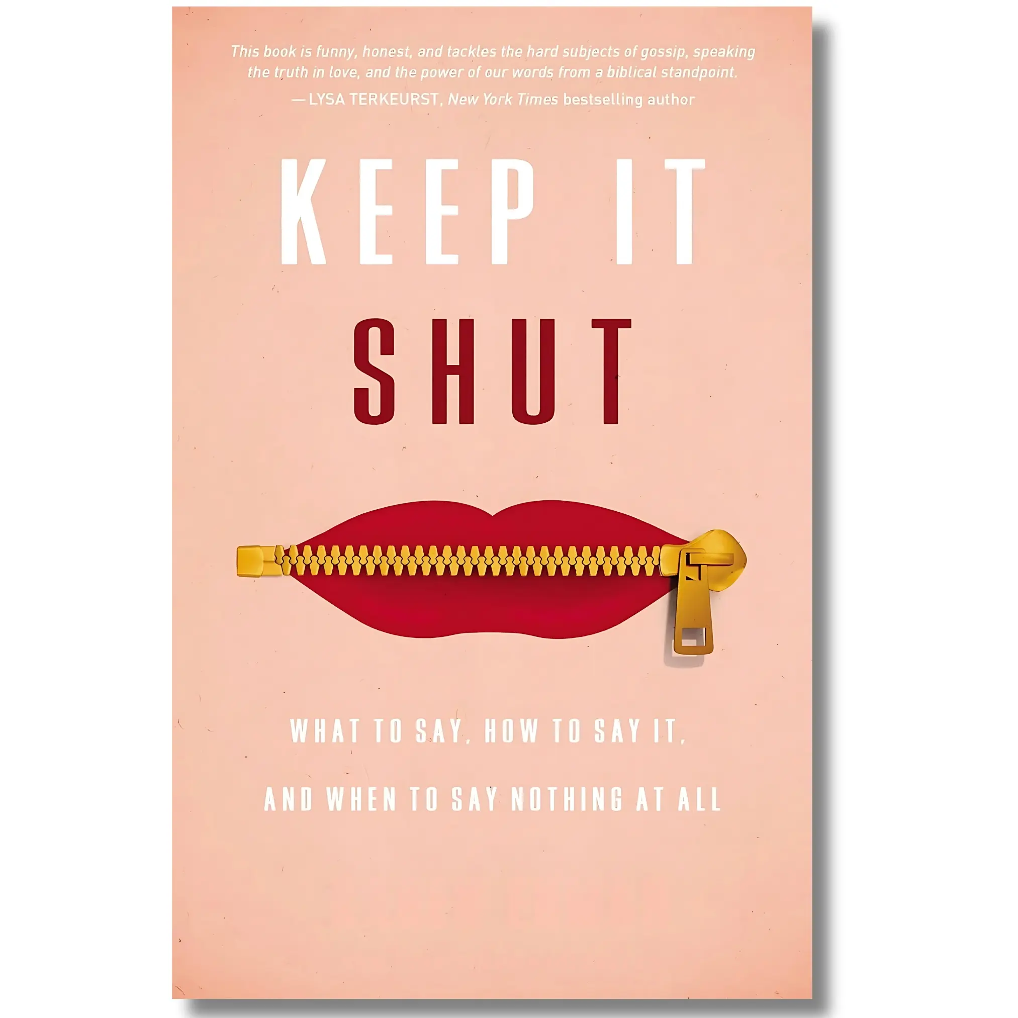 Keep It Shut: A Daily Guide for Word Usage & Reflection on What to Say, How to Say It, When to Remain Silent (Humanities & Social Sciences, Religion & Philosophy Book)