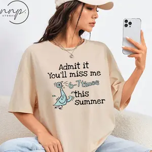 Pigeon Children's Book T-shirt: Admit It You'll Miss Me 6 7 Times This Summer, 67 Meme Last Day Of School Tee, Teacher Life 7