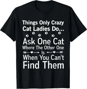 100% Cotton Crazy Cat Lady Shirt Funny Sarcastic Paw Print Gift Tee