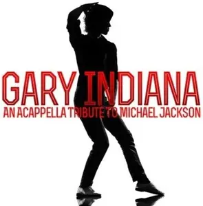 Gary Indiana - Acappella Tribute Michael Jackson  [COMPACT DISC - CD]