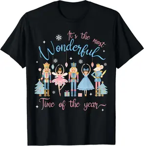 100% Cotton It's The Most Wonderful Time of The Year Nutcracker Ballet T-Shirt