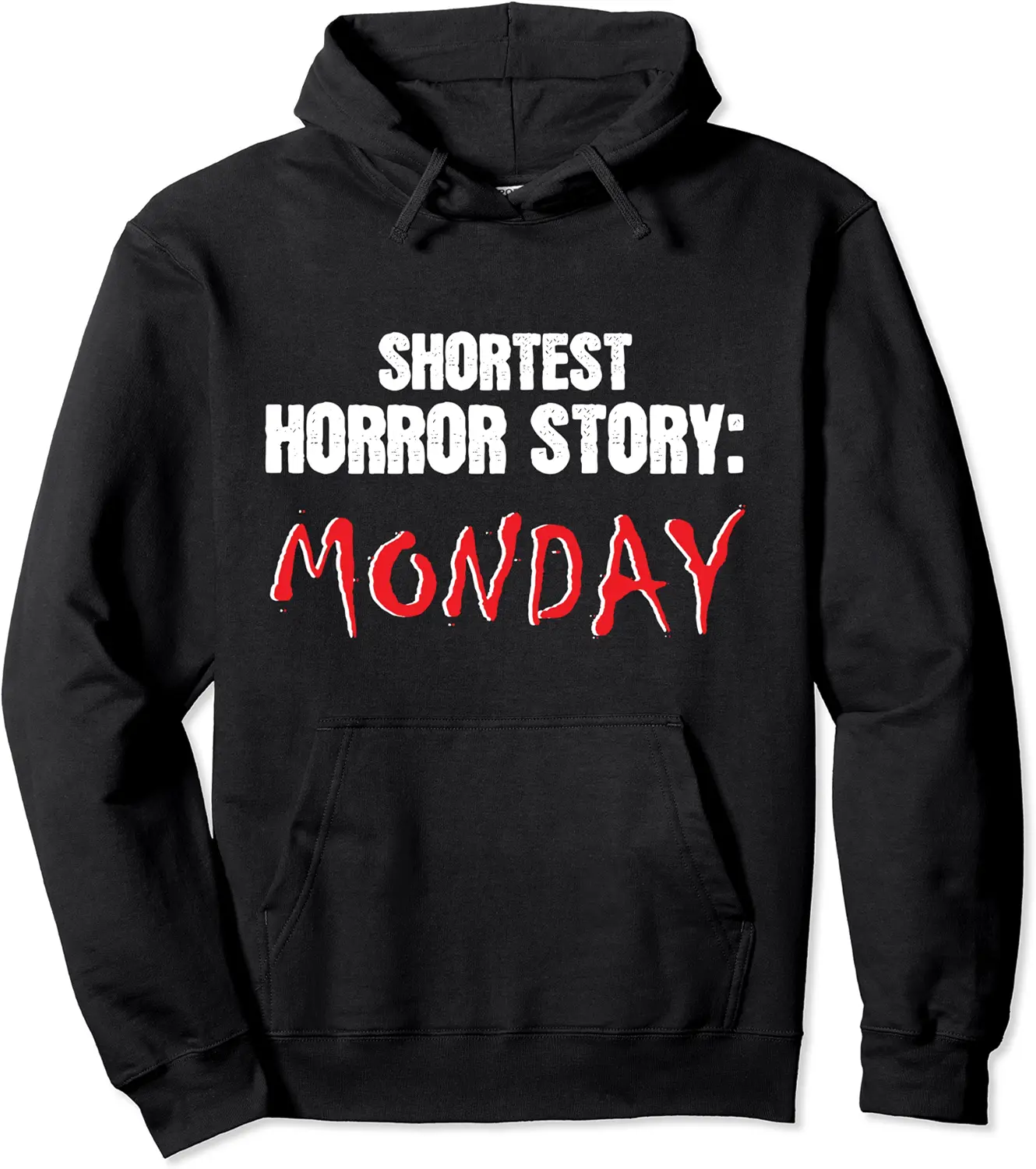Short Horror Story Monday Bad Mood Gift Hoodie Pullover Hoodie - Jenniferlau Shop 95B094BCVKWX
