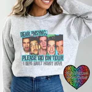Dear NSYNC Please Go on Tour Sweatshirt Womenswear Sweaters