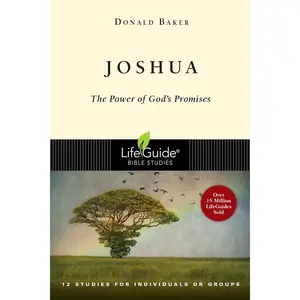 Joshua: The Power of God's Promise (LifeGuide Bible Studies)