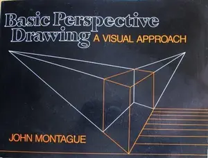 USED-Basic Perspective Drawing: A Visual Approach by John Montague (Paperback)