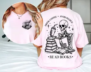 Drink Coffee Avoid People Read Books T-Shirt, Skeleton TBR Sweatshirt, Books and Coffee Hoodie, Smut Merch, Booktok Sweater