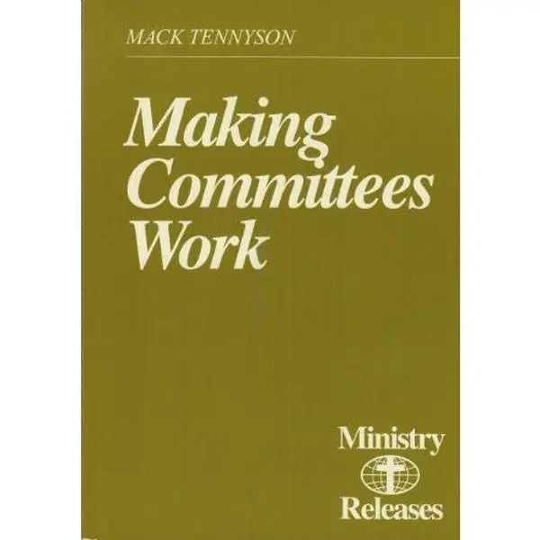 USED-Making Committees Work by MacK Tennyson (Paperback)