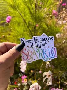 Never Let Anyone Dull Your Sparkle, Rose Gold, Rainbow, Glitter, Sticker for Phone, Tablet, Computer, Laminated Water Resistant Sticker