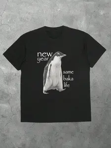 “New Year Same Baka Life Penguin Humor T-Shirt | Otaku Anime Meme Casual Tee | Black New Year Funny Top for Anime & Meme Enthusiasts”