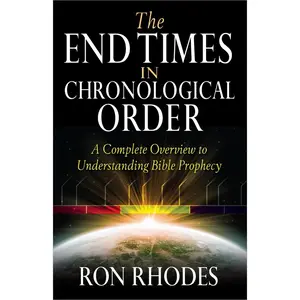 USED-The End Times in Chronological Order by Rhodes, Ron (Paperback)