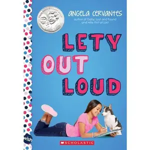 Lety Out Loud: A Wish Novel -- Angela Cervantes - Paperback