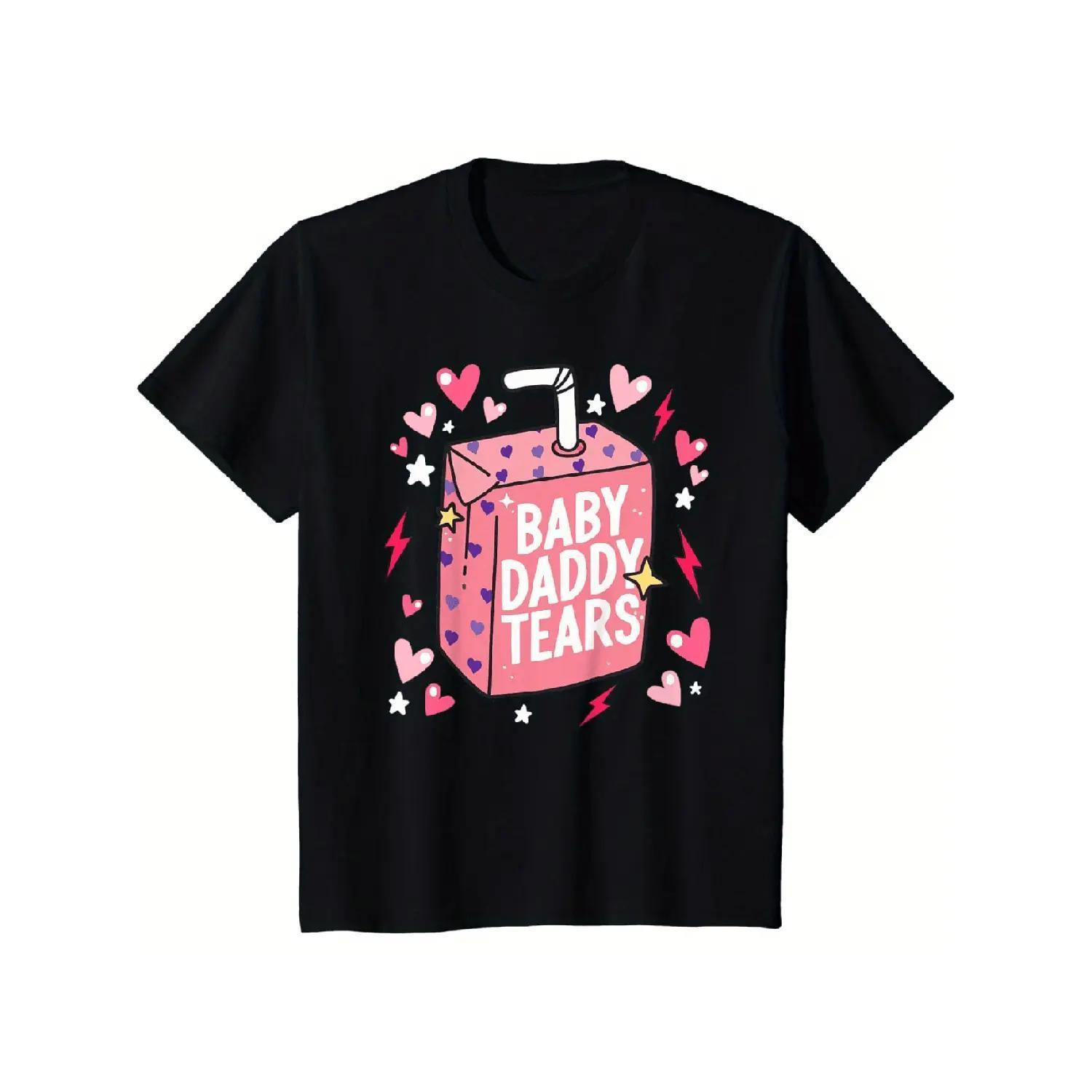 Baby Daddy Tears Love Heart Dad Is My Valentine T Shirt