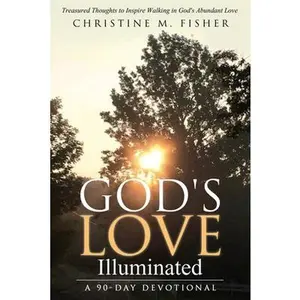 USED-God's Love Illuminated by Fisher, Christine M. (Paperback)