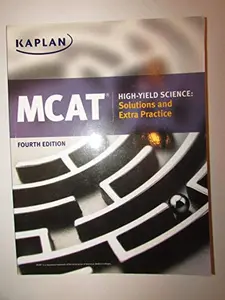 USED-MCAT High-Yield Science: Solutions and Extra Practice Fourth Edition by Kaplan (Paperback)