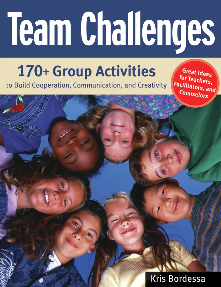 USED Book - Team Challenges: 170+ Group Activities to Build Cooperation, Communication, and Creativity by Bordessa, Kris (Paperback) - english