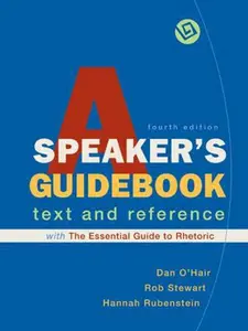 USED-A Speaker's Guidebook with The Essential Guide to Rhetoric: A Text and Reference by Dan O'Hair (Plastic Comb)