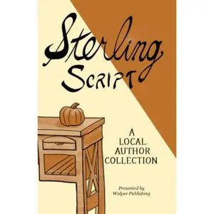 USED-Sterling Script 2022: A Local Author Collection by Terry Hojnacki (Paperback)