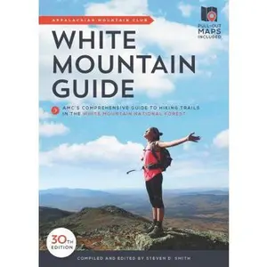 USED-White Mountain Guide: Amc's Comprehensive Guide to Hiking Trails in the White Mountain National Forest (Paperback)