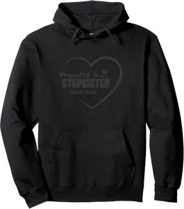 Promote To Stepsister Sister EST 2025 Family Pullover Hoodie - Nicketanic Shop 90B0CZ7C2L9F