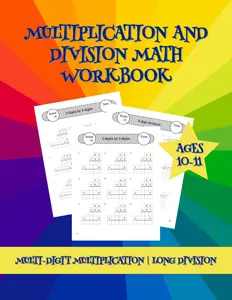 Multiplication and Division Math Workbook: Supplemental Multi-Digit Multiplication and Long Division Practice Worksheets