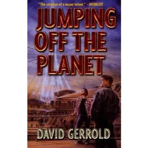 USED-Jumping Off the Planet by David Gerrold (Paperback)