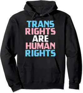Trans Rights Are Human Rights Transgender Pride LGBT Gift Pullover Hoodie - Logantre Shop 69B08CC4DX8B