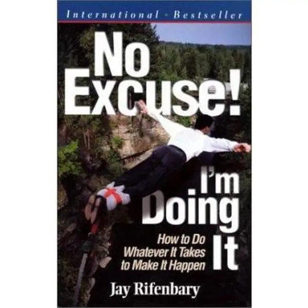 USED-No Excuse! I'm Doing It by Jay Rifenbary (Paperback)