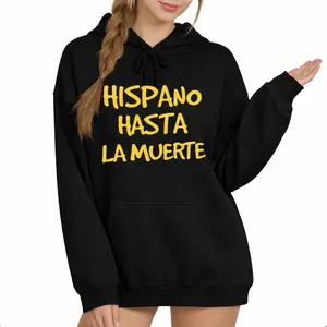 Latino Identity Loyalty Hoodie – Hasta La Muerte Long Sleeve Casual Sweatshirt
