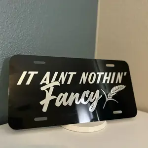 Customizable and Durable License Plate - It Aint Nothin' Fancy
