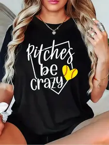 Women's Softball Pitches Be Crazy T-Shirt - Casual Short Sleeve Round Neck Tee with Softball Phrase, Machine Washable, All-Season Fit (Black, Grey, White, Dark Red) - Perfect for Softball Games, Practice & Casual Wear