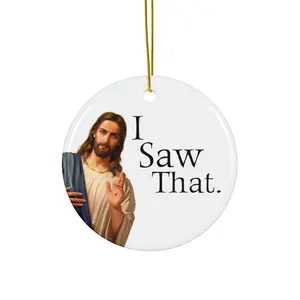Ceramic Ornament, Religious Christmas Decor, Jesus 'I Saw That' Ornament, Circle & Snowflake Shapes, Funny Holiday Gift, Xmas Tree