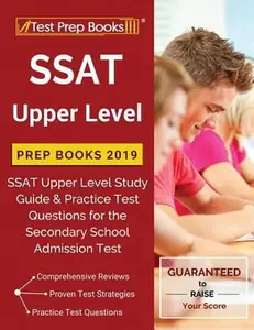 USED-SSAT Upper Level Prep Books 2019: SSAT Upper Level Study Guide & Practice Test Questions for the Secondary School Admission Test by Test Prep Books 2018 &. 2019 Team (Paperback)