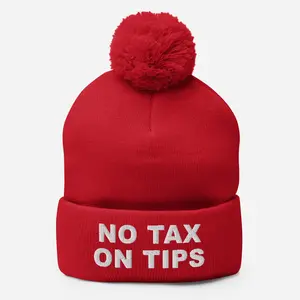 NO TAX ON TIPS - Pom-Pom Beanie