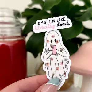 Omg Im Like Literally Dead Waterproof Sticker Trendy Sticker Popular Stickers Halloween Gifts Waterbottle decals1543990171-