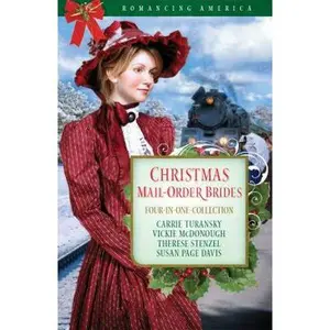 USED-Christmas Mail-Order Brides: A Trusting Heart/The Prodigal Groom/Hidden Hearts/Mrs Mayberry Meets Her Match (Romancing America: Wyoming) by Susan Page Davis (Paperback)