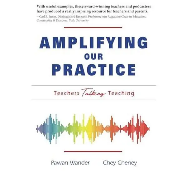 USED-Amplifying Our Practice: Teachers Talking Teaching by Pawan Wander (Paperback)