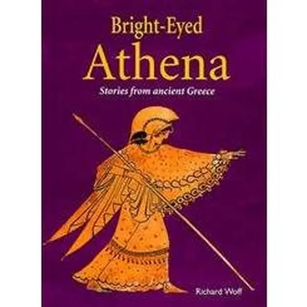 Used Literature Book - Bright-Eyed Athena: Captivating Introduction to Ancient Greece Stories with Gems and Pottery Fragments by Richard Woff (Hard Cover, English, 48 Pages, 0.85 lbs) - Children's Reading Materials