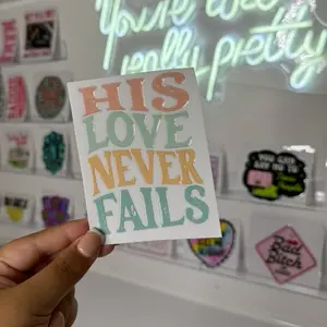 His Love Never Fails Weatherproof Sticker UV DTF Sticker