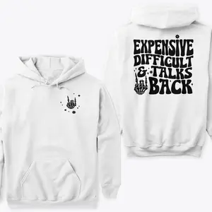 Stay Cozy In Style With Our Collection Of Expensive Difficult And Talks Back Hoodie, Trendy Funny Women Graphic Hooded Sweatshirt, Sarcastic Wife Hooded Pullover Perfect Graphic Design, Soft, Comfy, High-Quality Cotton Printed