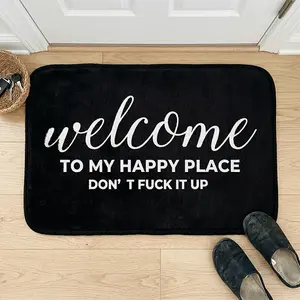 Funny Welcome Doormat “Welcome to My Happy Place Don’t Fuck It Up” – Flannel Entryway Rug, Non-Slip Indoor Outdoor Door Mat, Housewarming Gift for Home, Front Door & Bathroom