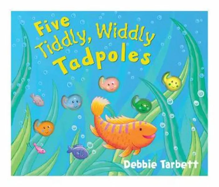 USED-Five Tiddly, Widdly Tadpoles by Debbie Tarbett (Hardcover)