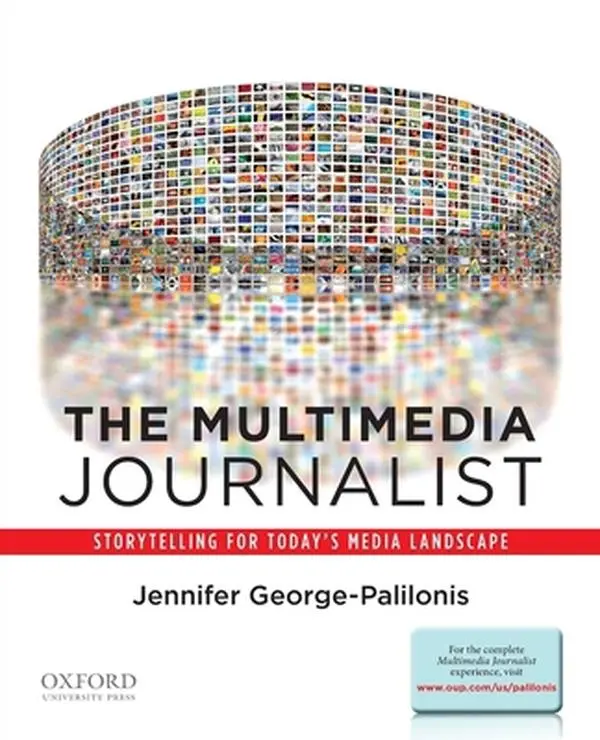 USED-Multimedia Journalist: Storytelling for Today's Media Landscape by George-Palilonis, Jennifer (Paperback)