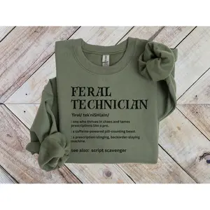 Pharmacy Tech Gift Feral Sweater, Funny Pharmacy Tech Unhinged Sweater, Pharmacy Sweatshirt For Pharmacist Gift Cute Pharmacy Crewneck Shirt