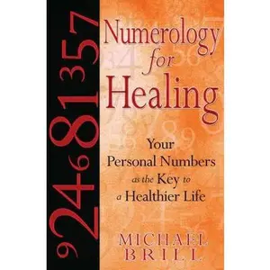 USED-Numerology for Healing: Your Personal Numbers as the Key to a Healthier Life by Brill, Michael (Paperback)