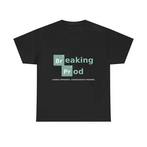Breaking Prod Shirt, Funny DevOps T-Shirt, Programmer Gift, Software Engineer Tee, IT Humor Shirt, Production Chaos Tee