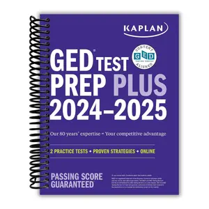 GED Test Prep Plus 2024-2025: Includes 2 Full Length Practice Tests, 1000+ Practice Questions, and 60+ Online Videos (Kaplan Test Prep) (Spiral Bound)